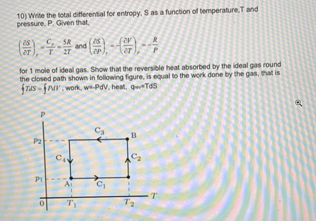 solved-10-write-the-total-differential-for-entropy-s-as-a-chegg