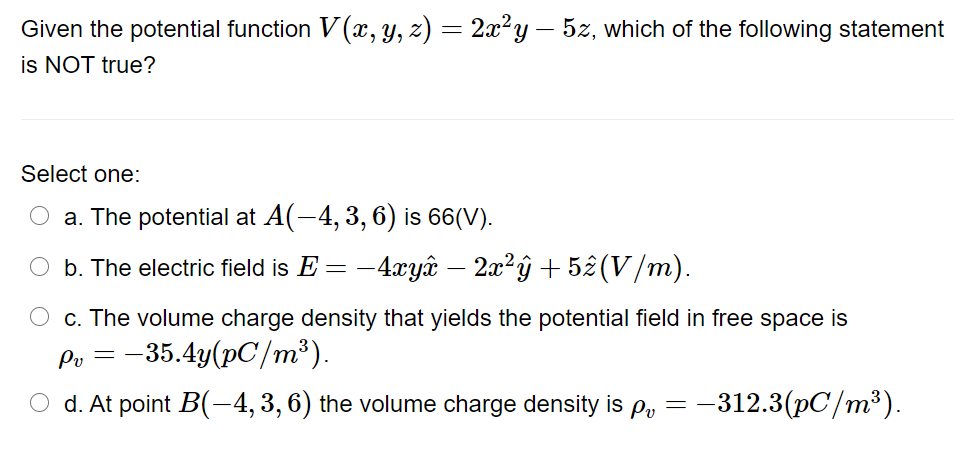 Solved Given the potential function V(x, y, z) = 2x+y – 5z, | Chegg.com