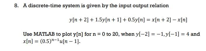 Solved 3. A discrete-time system is given by the input | Chegg.com