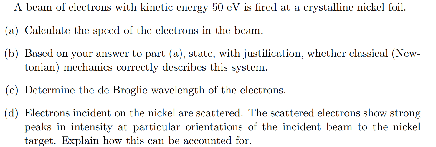 Solved A beam of electrons with kinetic energy 50 eV is | Chegg.com