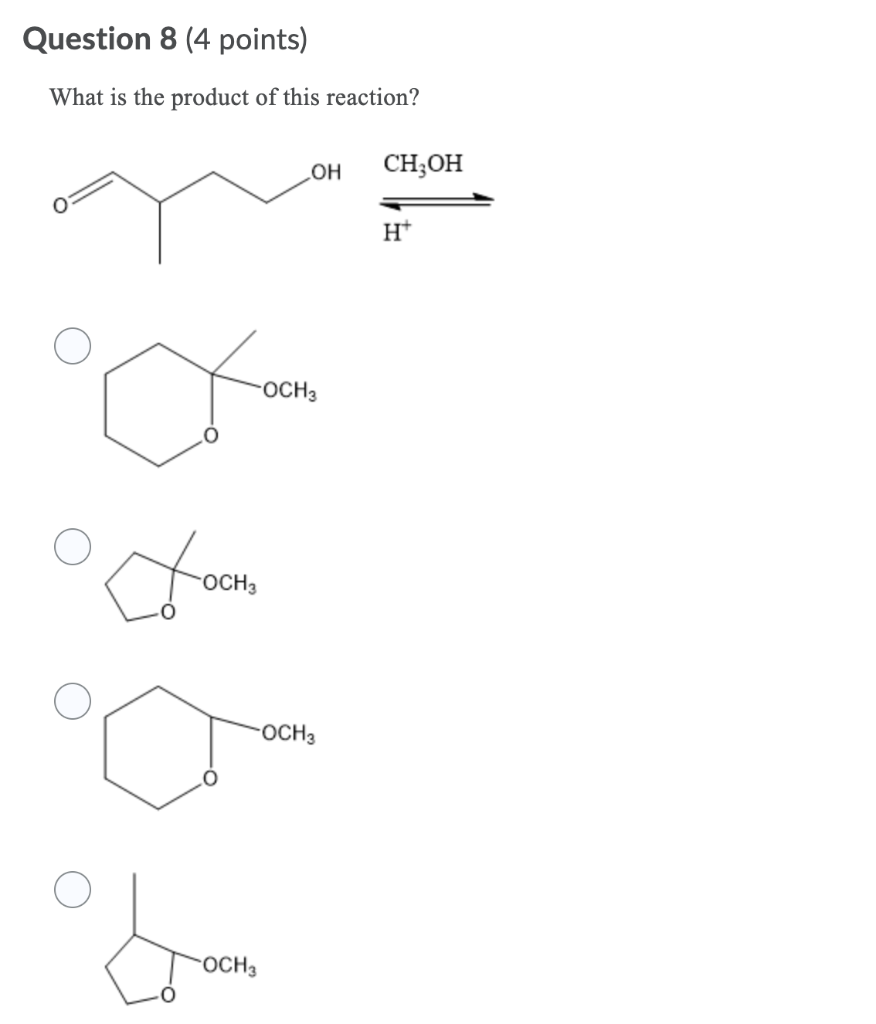 Solved Question 8 (4 points) What is the product of this | Chegg.com