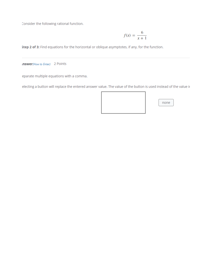 Solved Consider the following rational function. 6 f(x) = x | Chegg.com