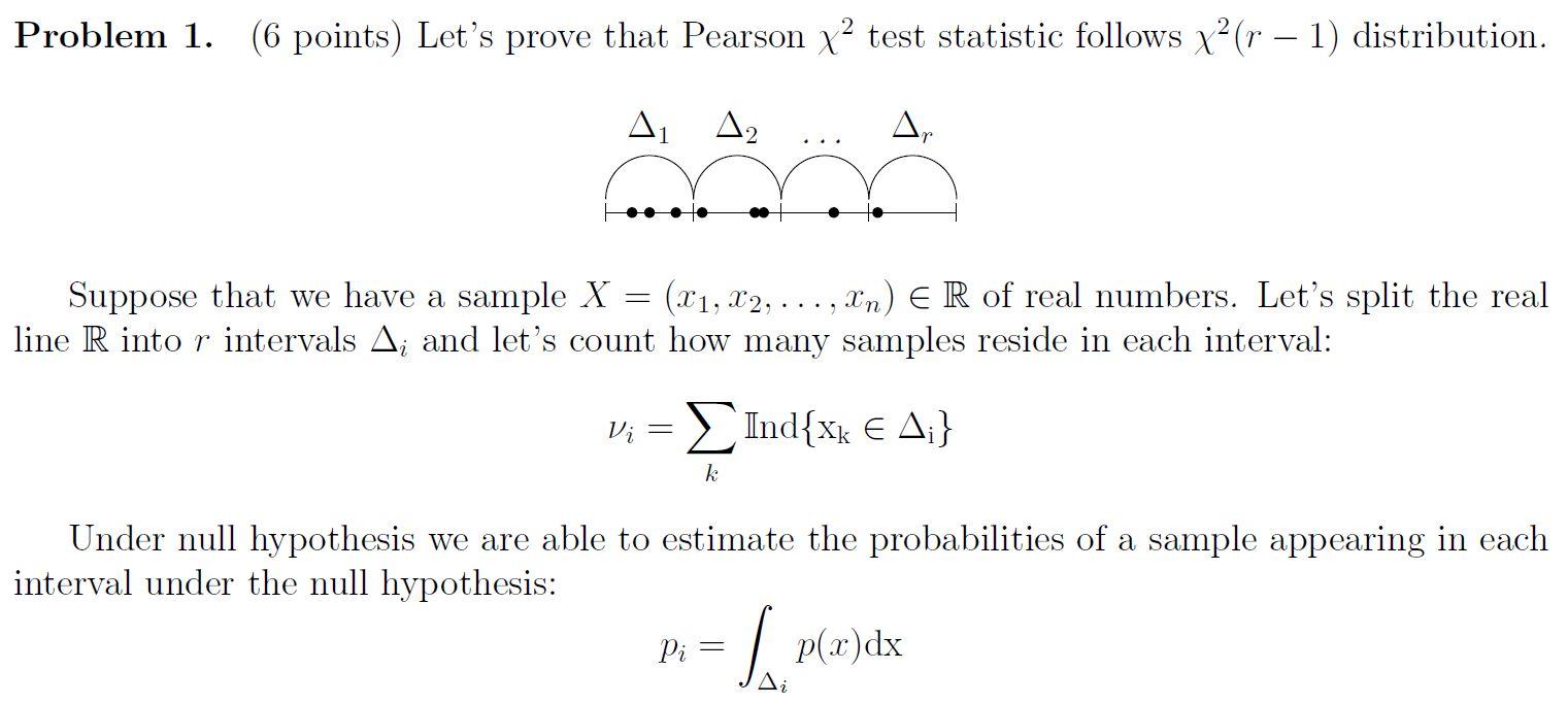 Problem 1. (6 points) Let's prove that Pearson x²
