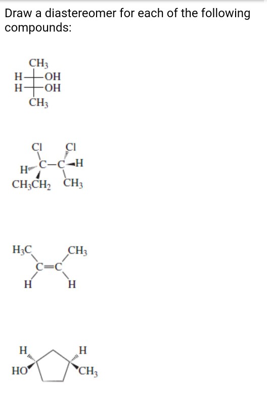 Solved Draw a diastereomer for each of the following