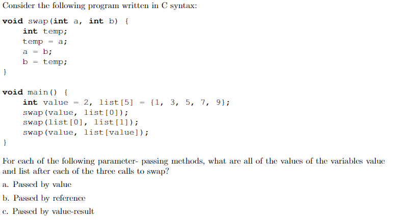 (Solved) : Consider Following Program Written C Syntax Void Swap Int ...