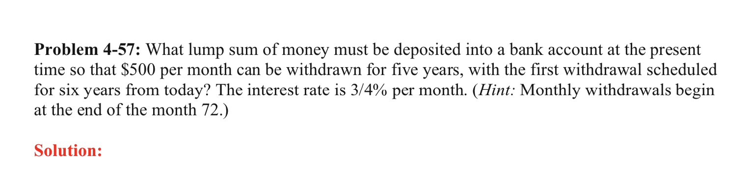 Solved Problem 4-57: What Lump Sum Of Money Must Be | Chegg.com