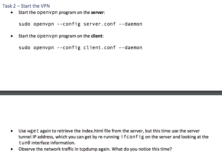 Solved Task 2 - Start the VPN • Start the openvpn program on | Chegg.com
