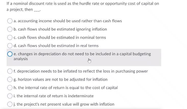 Solved If a nominal discount rate is used as the hurdle rate | Chegg.com