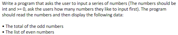 Solved Write a program that asks the user to input a series | Chegg.com