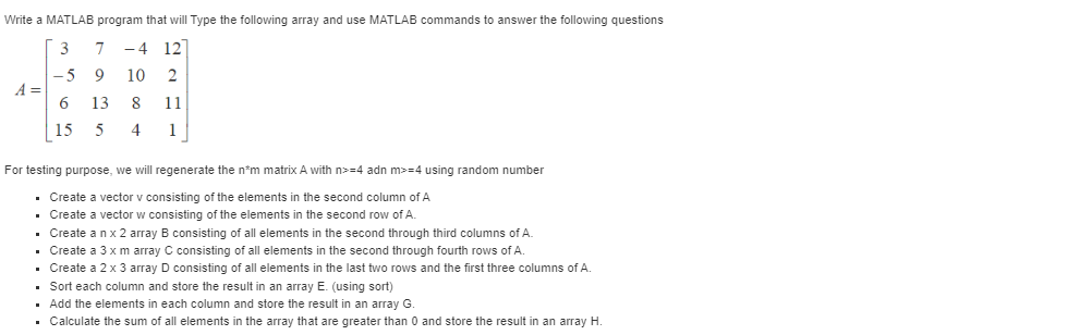 Solved A=⎣⎡3−561579135−41084122111⎦⎤ For testing purpose, we | Chegg.com
