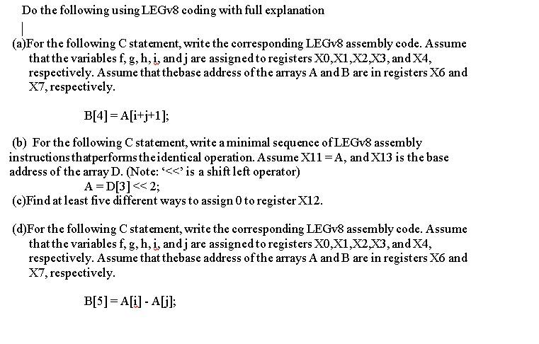 Solved Do The Following Using LEGv8 Coding With Full | Chegg.com