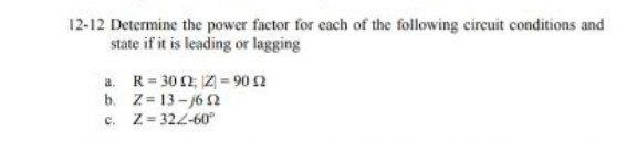 Solved 12-12 Determine the power factor for each of the | Chegg.com