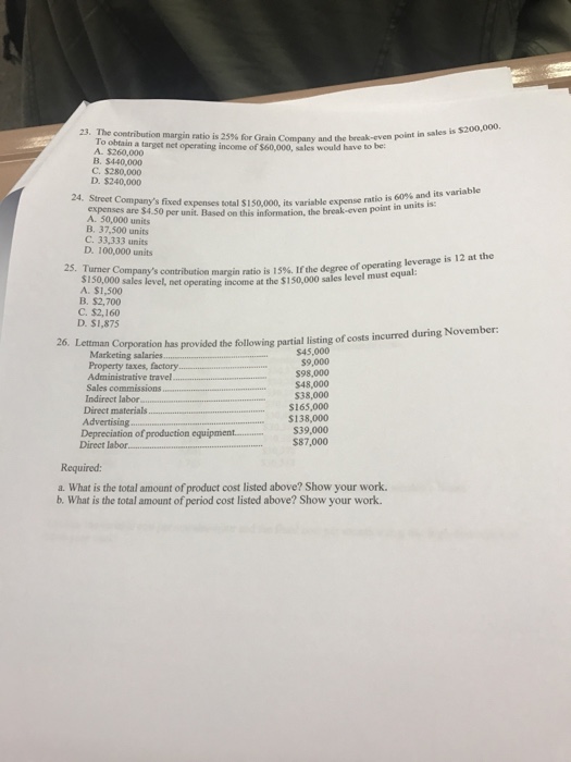 solved-the-contribution-margin-ratio-is-25-for-grain-chegg