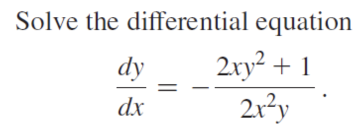 Solved Solve the differential equation dy 2xy2 + 1 dx 2x²y | Chegg.com ...