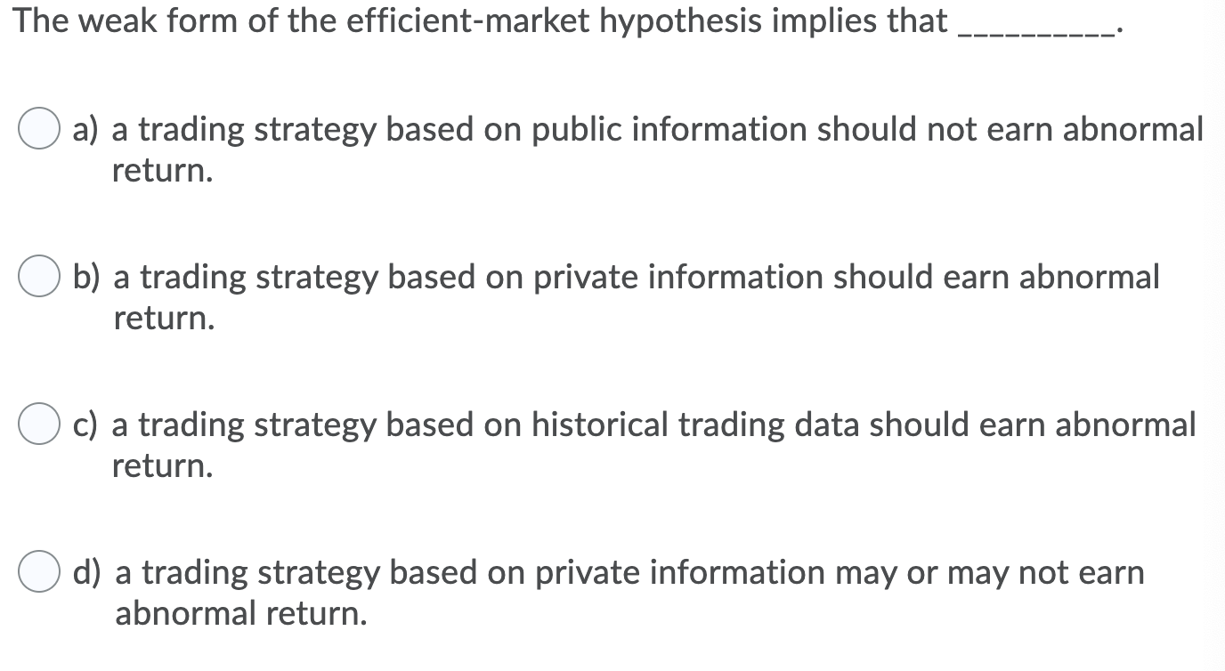 solved-the-weak-form-of-the-efficient-market-hypothesis-chegg