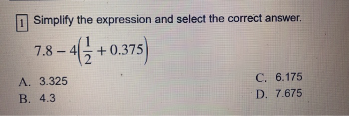 Solved 1 Simplify the expression and select the correct | Chegg.com