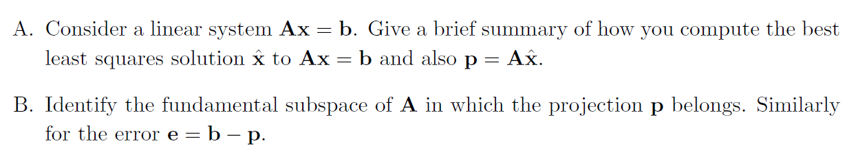 Solved A. Consider a linear system Ax = b. Give a brief | Chegg.com