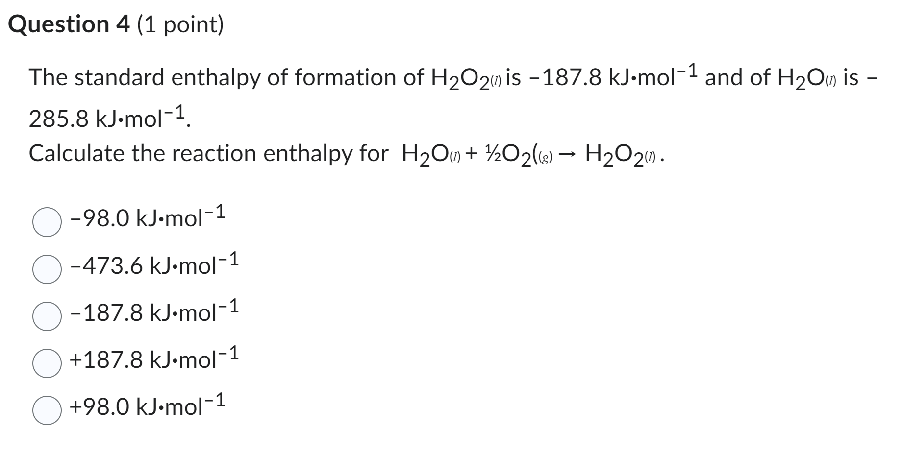 Solved The standard enthalpy of formation of H2O2(n) is
