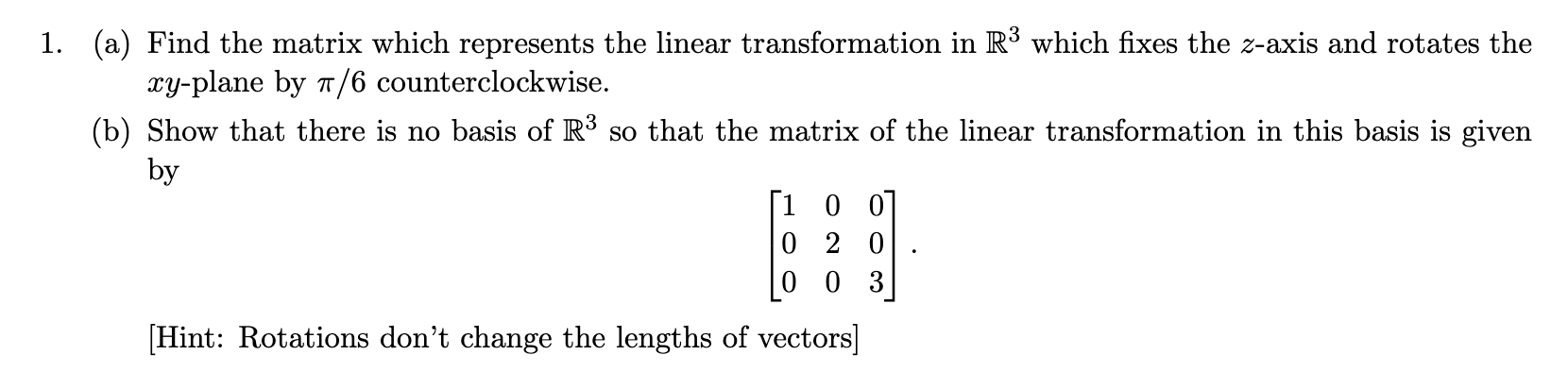 Solved 1. (a) Find the matrix which represents the linear | Chegg.com
