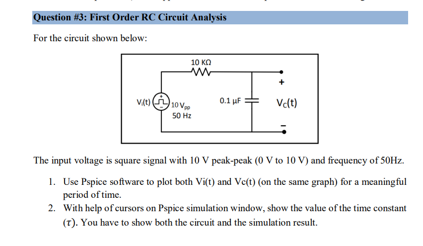 Solved Question \#3: First Order RC Circuit Analysis For The | Chegg.com