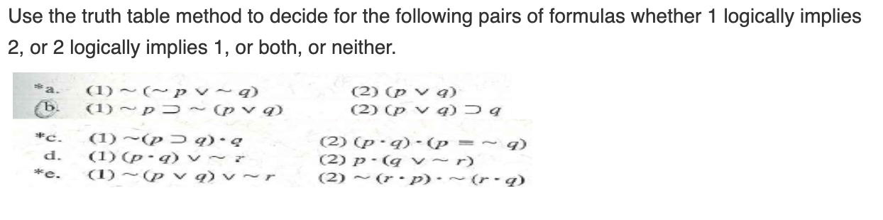 Solved Use the truth table method to decide for the | Chegg.com