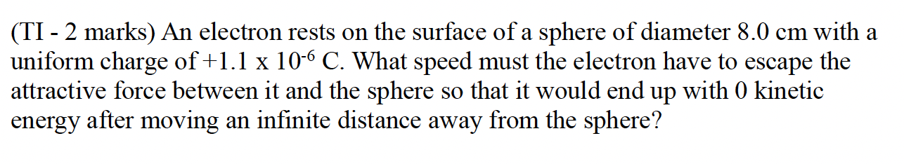 Solved An electron rests on the surface of a sphere of | Chegg.com
