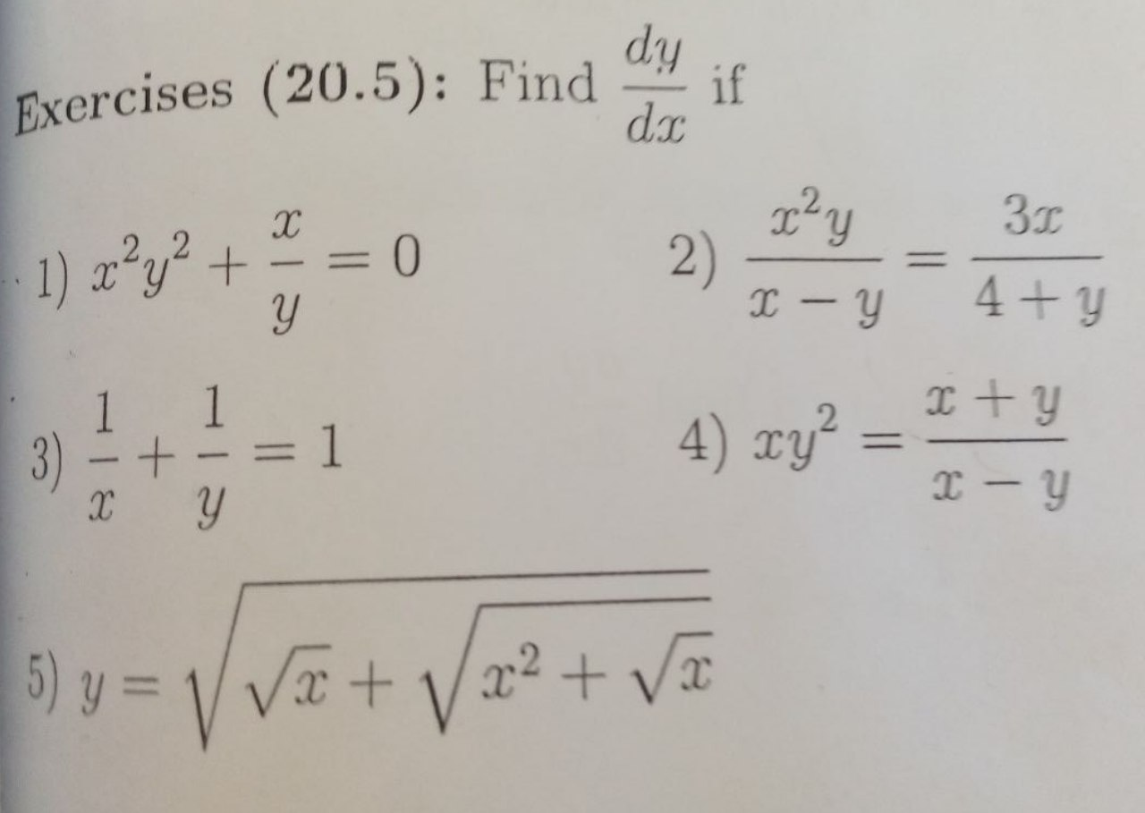 Solved Exercises (20.5): Find Dy Dx If х 31 1) Zʻy2 + = 0 2) | Chegg.com