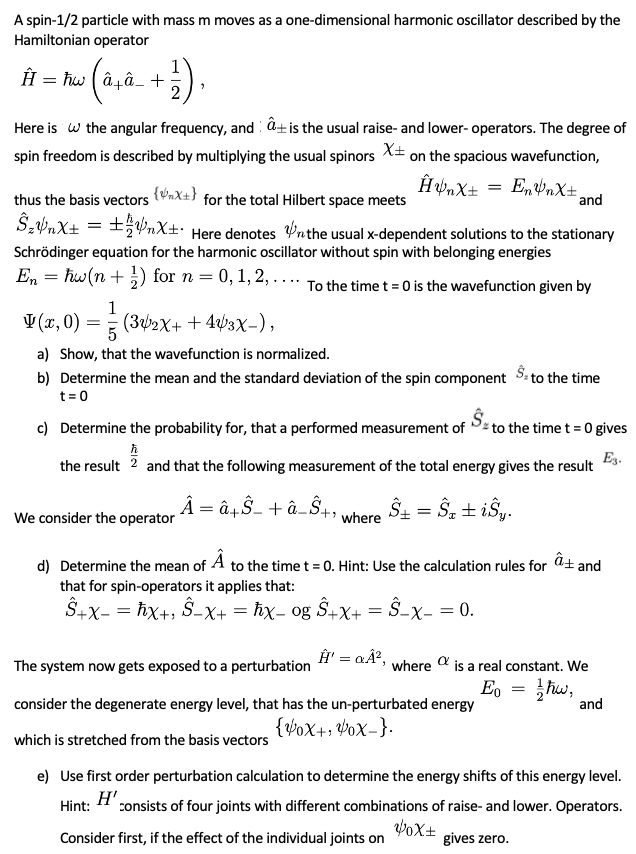 Solved A Spin 1 2 Particle With Mass M Moves As A One Dim Chegg Com