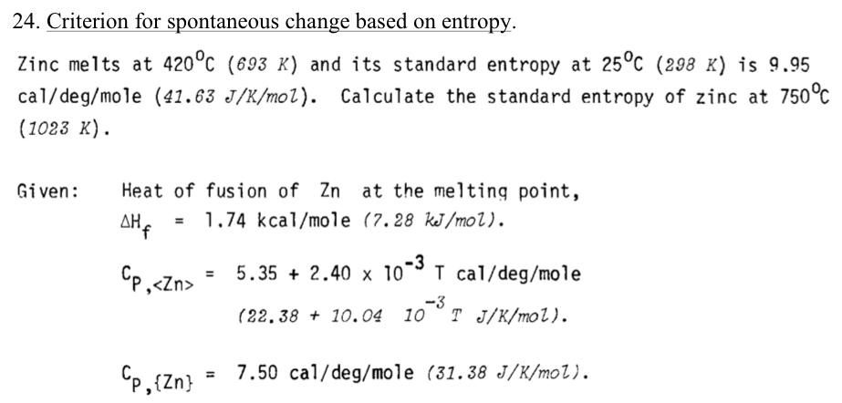 Solved Zinc melts at 420°c (693 k) and its standard entropy | Chegg.com