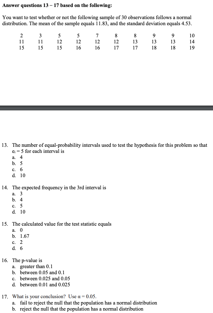 Solved Answer questions 13 - 17 based on the following: You | Chegg.com