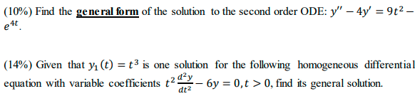 Solved (10%) Find the general form of the solution to the | Chegg.com