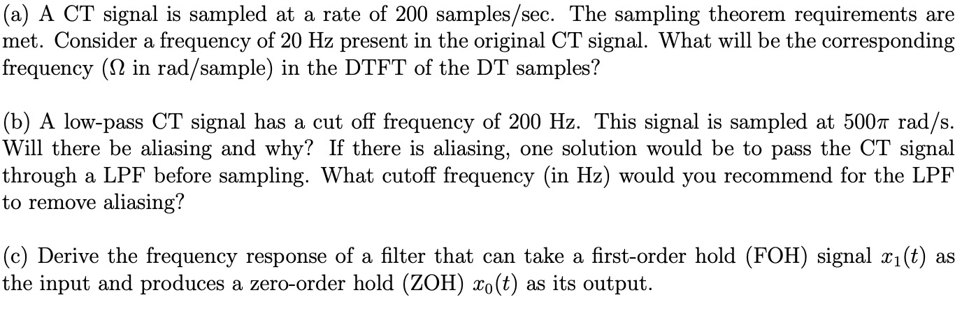 Solved (a) A CT signal is sampled at a rate of 200 | Chegg.com