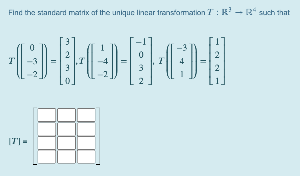 Solved Find the standard matrix of the unique linear | Chegg.com