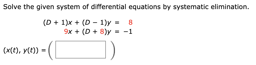 Solved Solve the given system of differential equations by | Chegg.com