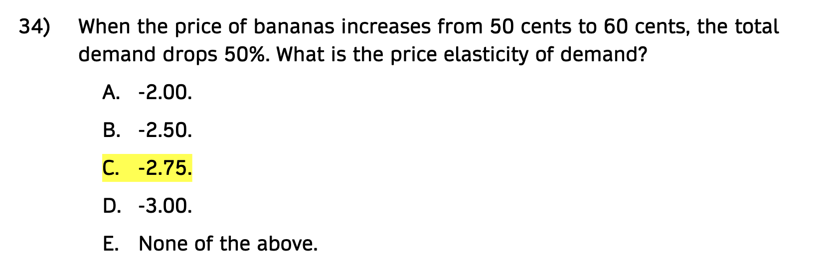 Solved 34) When the price of bananas increases from 50 cents