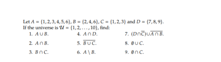 Solved Let A={1,2,3,4,5,6},B={2,4,6},C={1,2,3} and | Chegg.com