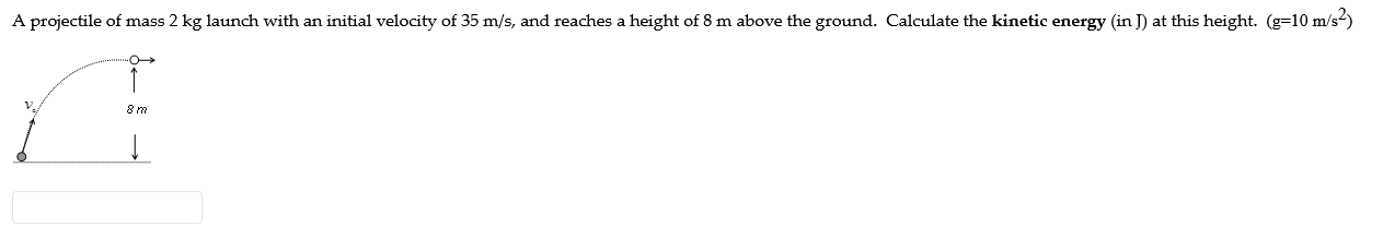 Solved A projectile of mass 2 kg launch with an initial | Chegg.com