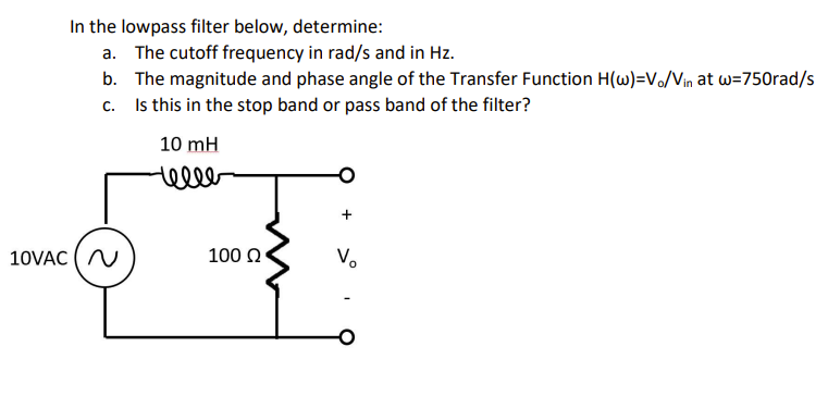 Solved In the lowpass filter below, determine: a. The cutoff | Chegg.com