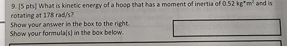 Solved 9. (5 pts) What is kinetic energy of a hoop that has | Chegg.com