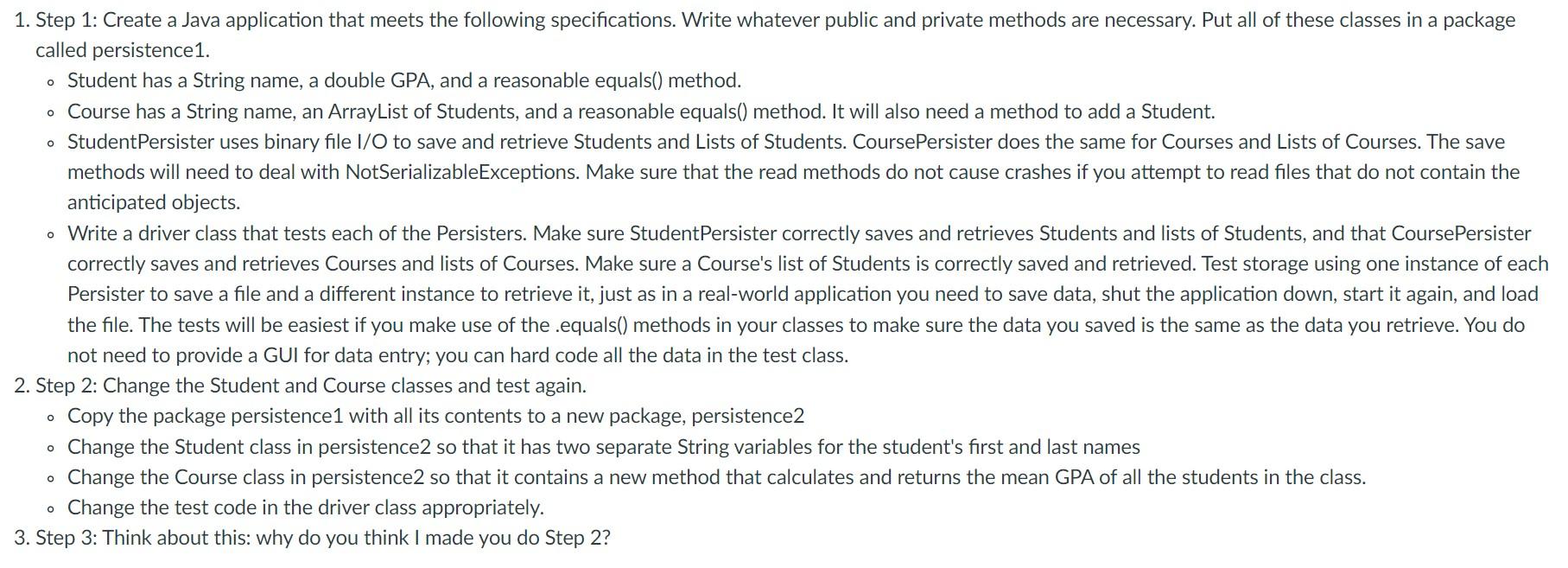 Solved 1. Step 1: Create a Java application that meets the | Chegg.com