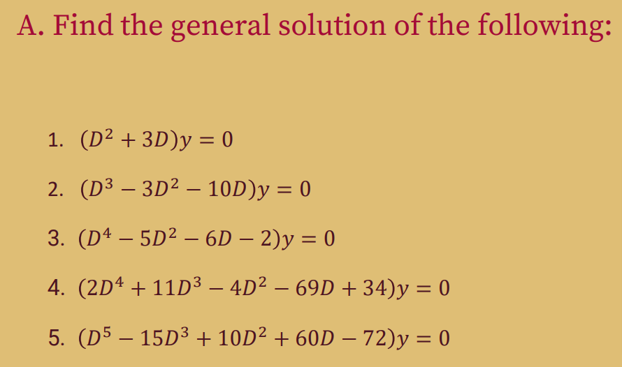 Solved A. Find the general solution of the following: 1. (D2 | Chegg.com