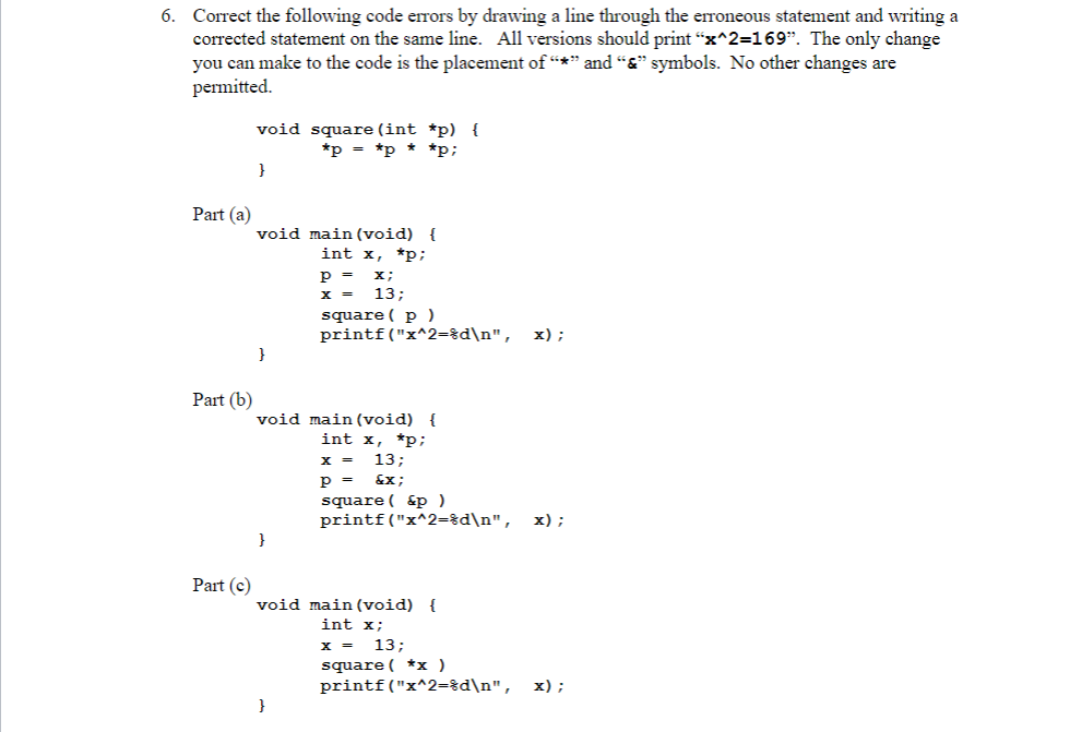 Solved 6. Correct the following code errors by drawing a | Chegg.com