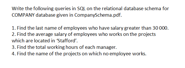 Solved Write the following queries in SQL on the relational | Chegg.com