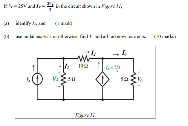 Solved If Vo=25v And Ix = 2v1 In The Circuit Shown In Figure 