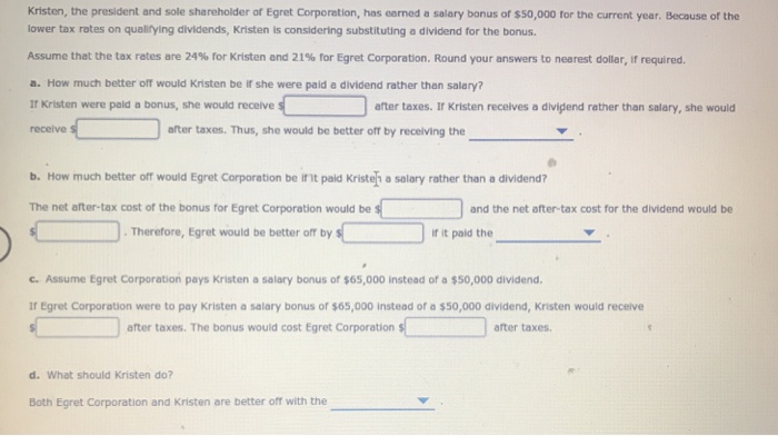 Solved Kristen The President And Sole Shareholder Of Egret Chegg