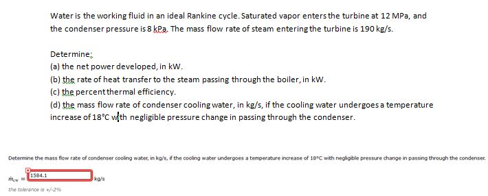 Solved Water is the working fluid in an ideal Rankine cycle. | Chegg.com