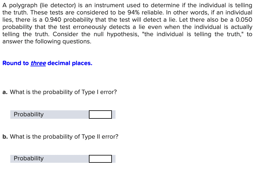 Solved A polygraph (lie detector) is an instrument used to | Chegg.com