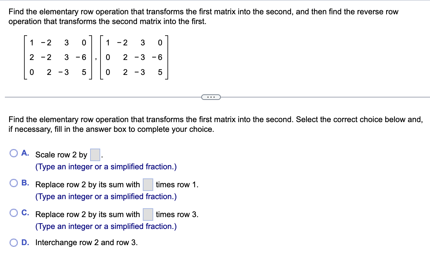 Solved Find the elementary row operation that transforms the | Chegg.com