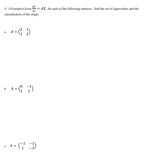 Solved 9. (10 points) Given = AX, for each of the following | Chegg.com