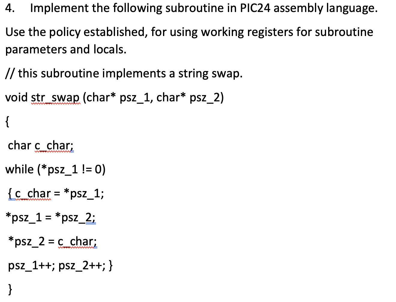 Solved 4. Implement the following subroutine in PIC24 | Chegg.com